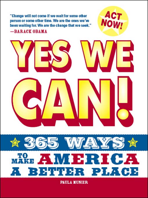 Yes, We Can!: 365 Ways To Make America A Better Place